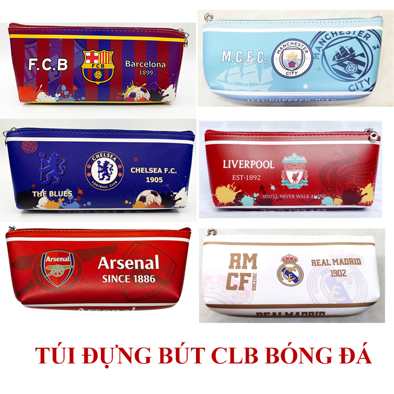 Túi đựng bút các CLB bóng đá MU, Arsenal, Liverpool, Chelsea, Barca, Real Madrid